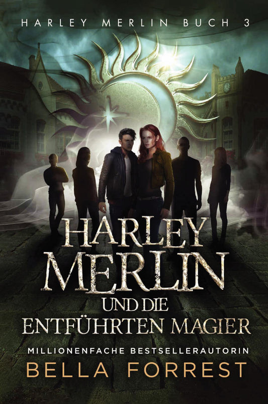 Harley Merlin 3: Harley Merlin und die entführten Magier