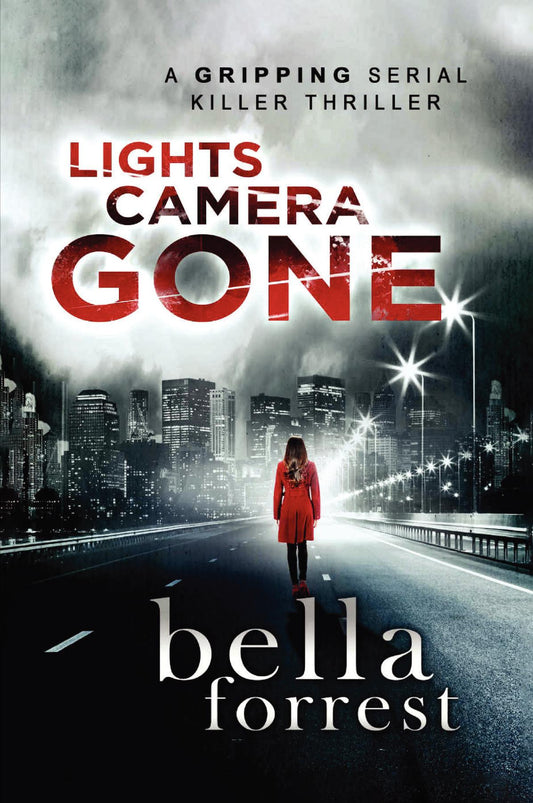 Lights, Camera, GONE: An edge of your seat thriller-mystery