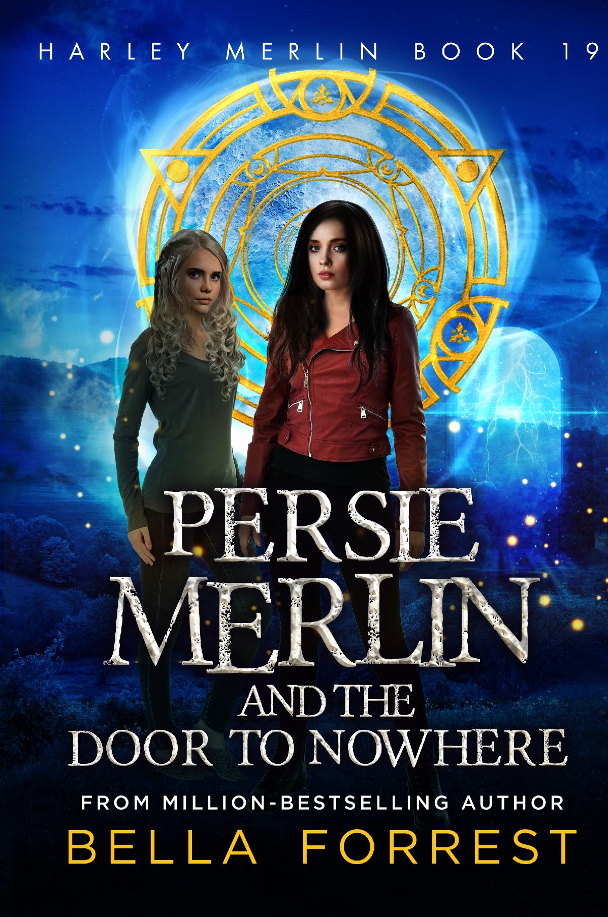 Harley Merlin 19: Persie Merlin and the Door to Nowhere